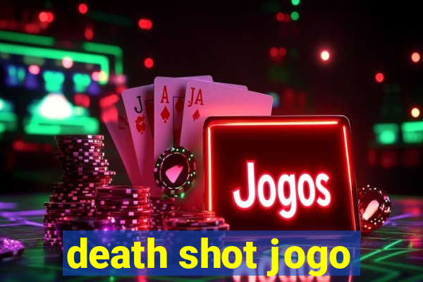 death shot jogo